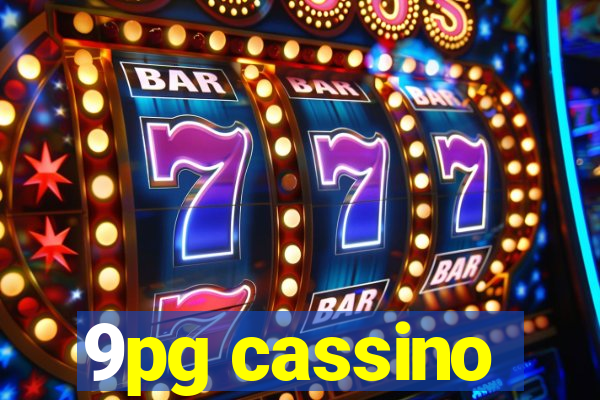 9pg cassino